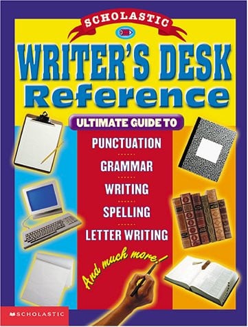 Scholastic Writer's Desk Reference