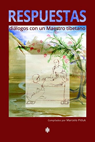 Respuestas: Diálogos con un Maestro tibetano (Spanish Edition)