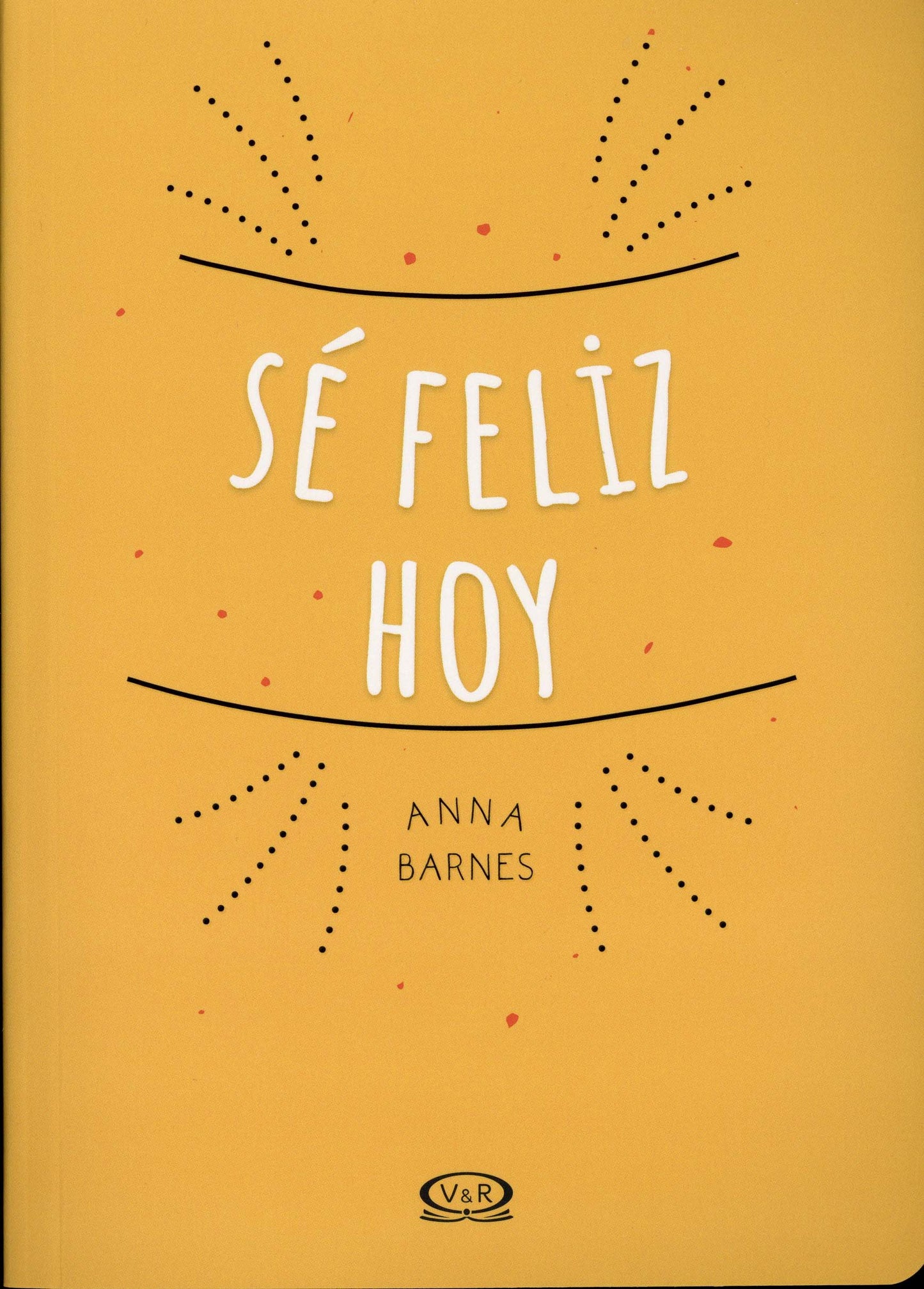 Se Feliz Hoy (Spanish Edition) - 1121