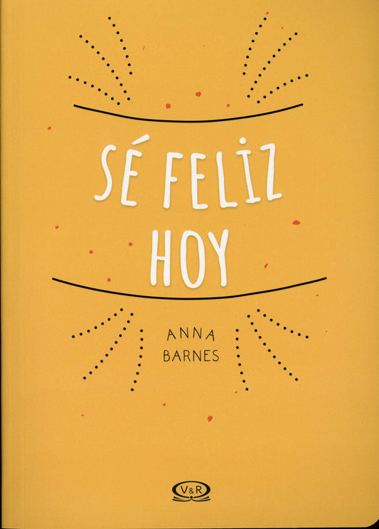 Se Feliz Hoy (Spanish Edition) - 1121