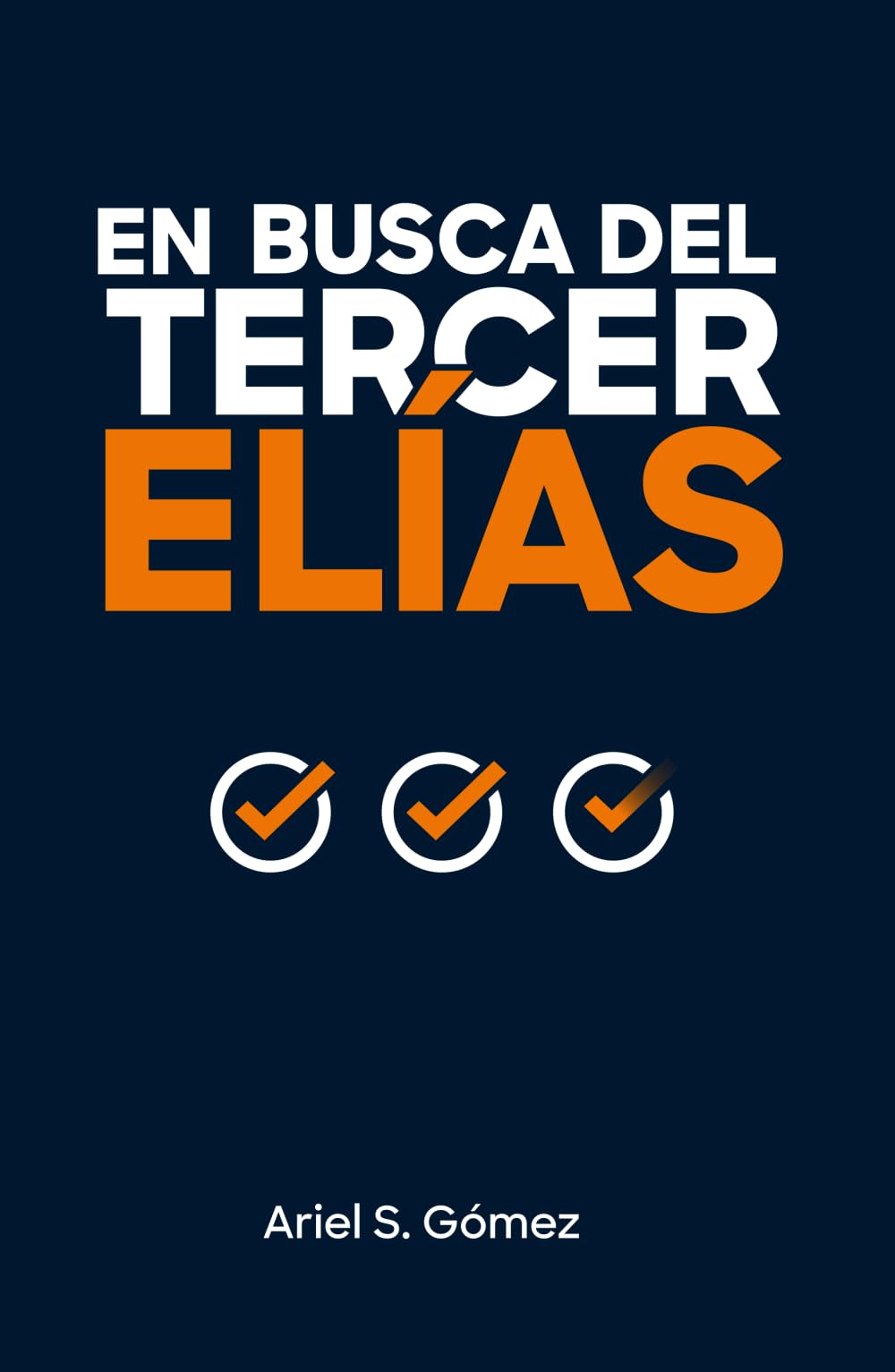 En busca del tercer Elías (Spanish Edition)