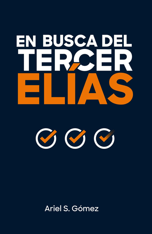 En busca del tercer Elías (Spanish Edition)