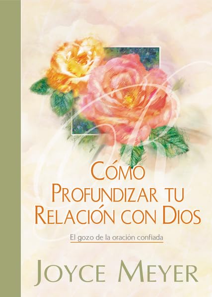 Como profundizar tu relacion con Dios (Spanish Edition) - 5205