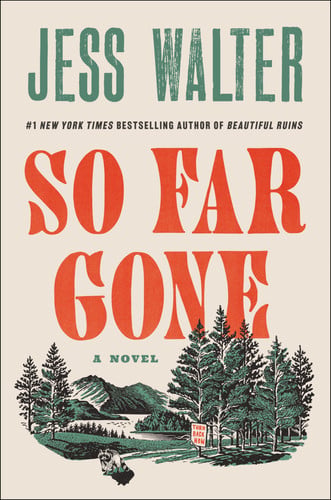 So far gone: a novel