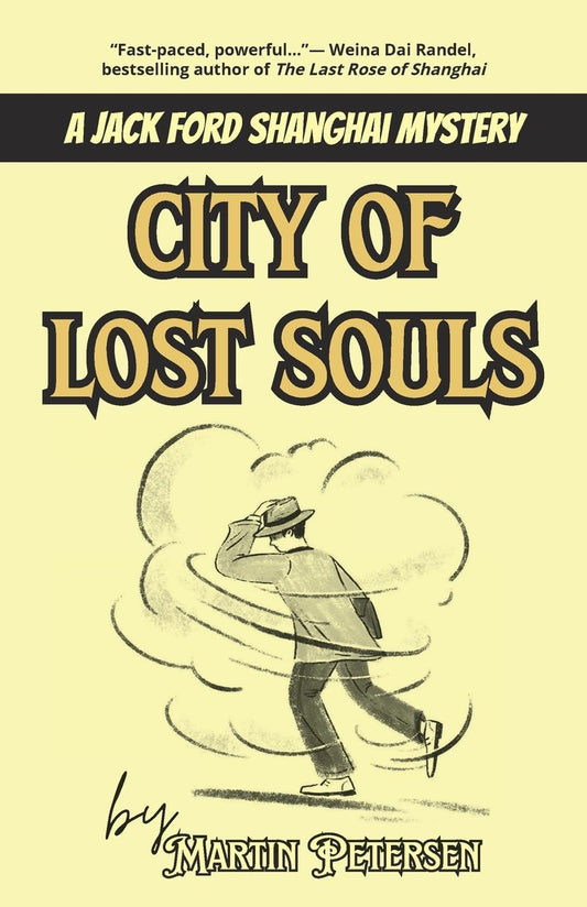 City of Lost Souls: A Jack Ford Shanghai Mystery