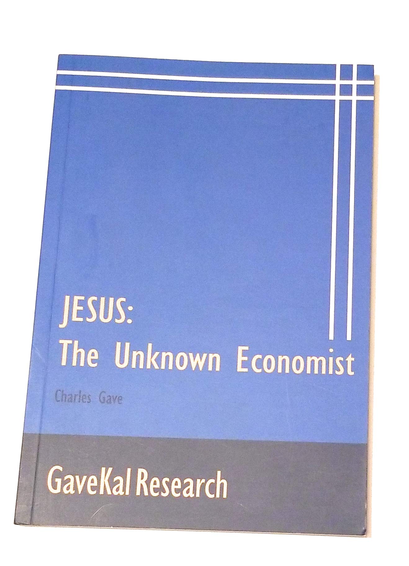 Jesus: The Unknown Economist
