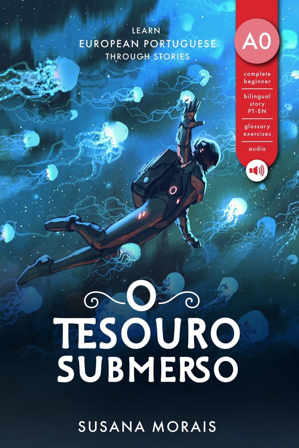 O tesouro submerso: Learn European Portuguese through stories - 5878