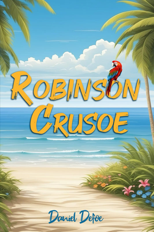 Robinson Crusoe (Illustrated): The 1719 Classic Edition with Original Illustrations - 8970
