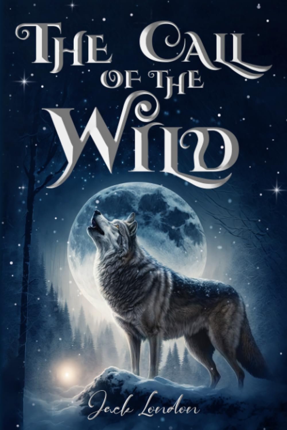The Call of the Wild (Illustrated): The 1903 Classic Edition with Original Illustrations - 1593