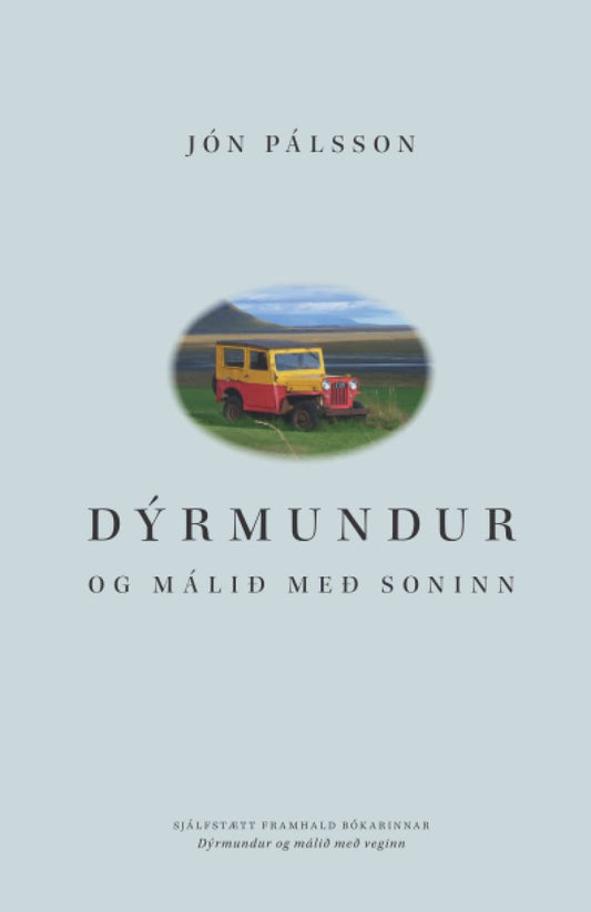 Dýrmundur og málið með soninn (Icelandic Edition) - 6011