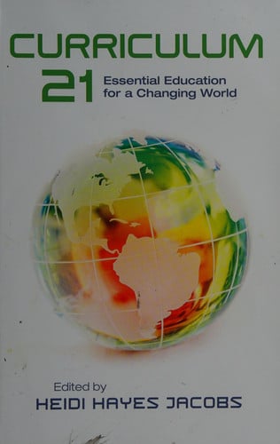Curriculum 21 Essential Education for a Changing World