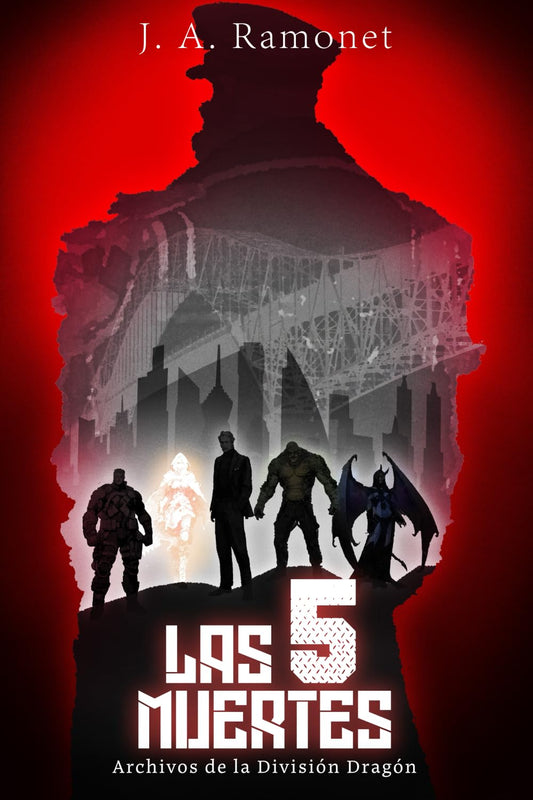 Las 5 Muertes: Archivos de la División Dragón (Spanish Edition)