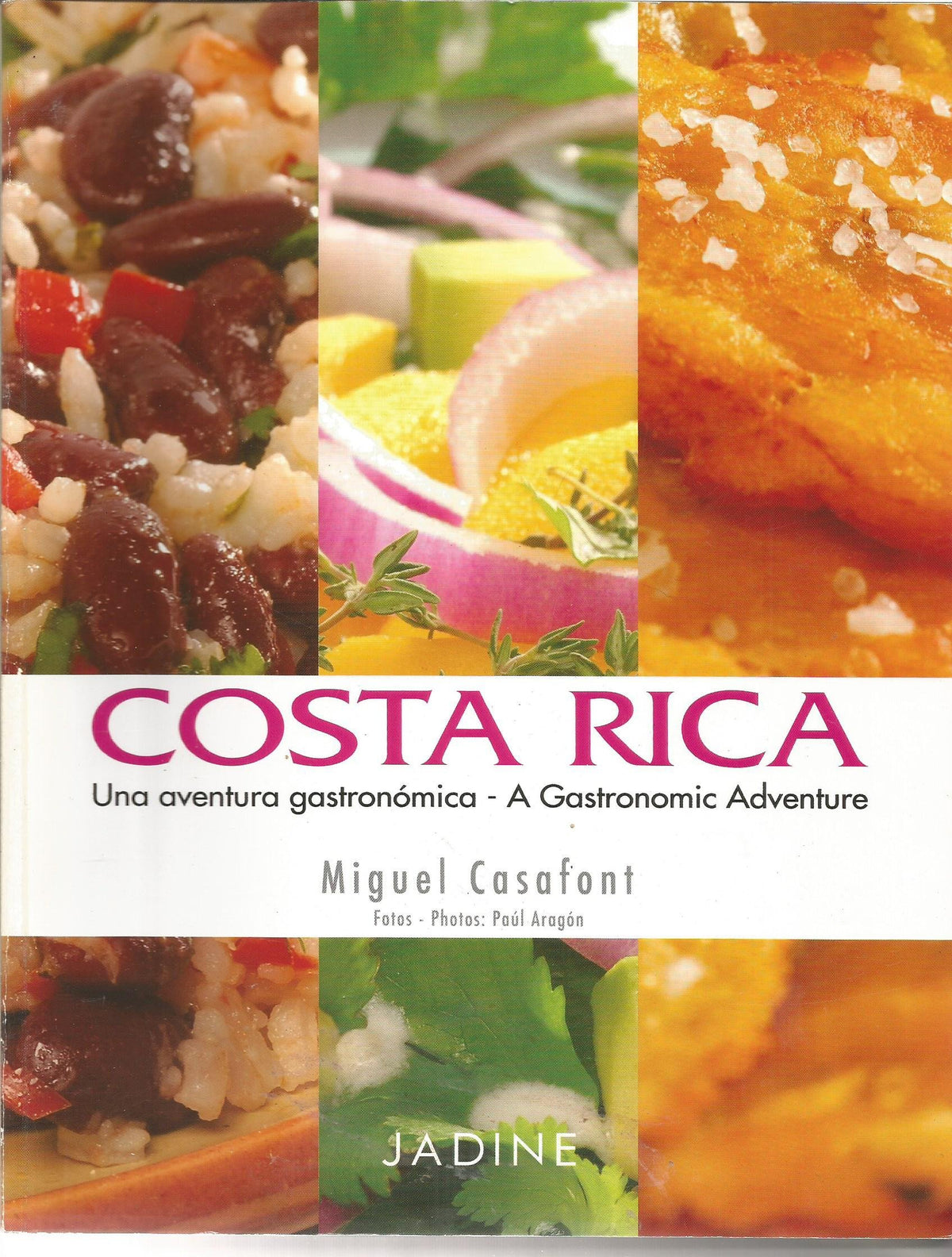 Costa Rica Una aventura gastonomica / A Gastronomic Adventure