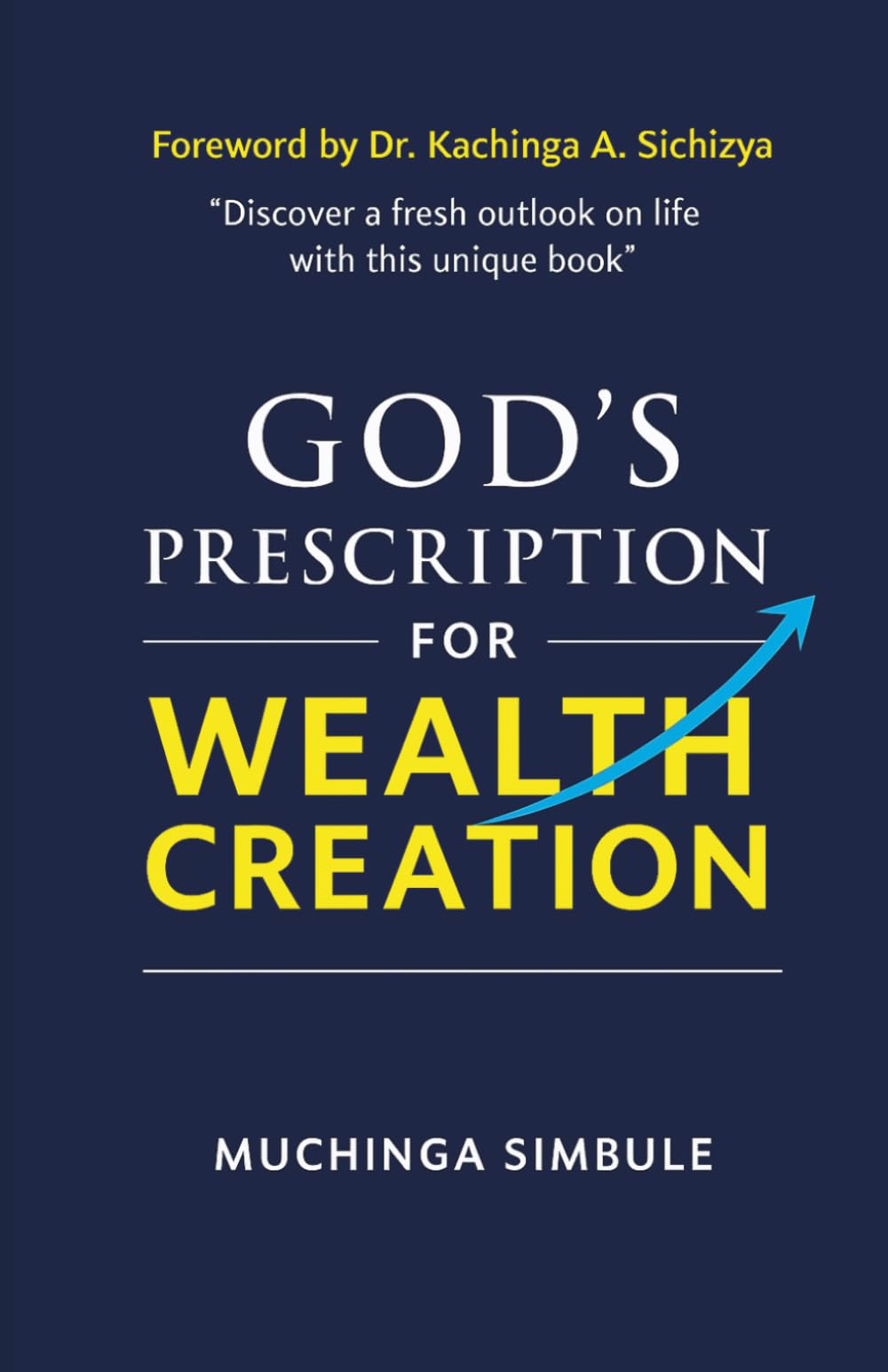 God's Prescription for Wealth Creation