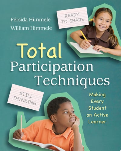 Total Participation Techniques Making Every Student an Active Learner