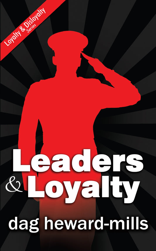 Leaders and Loyalty