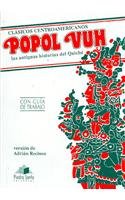 Popol Vuh: Las antiguas historias del Quiche (Clásicos Centroamericanos)
