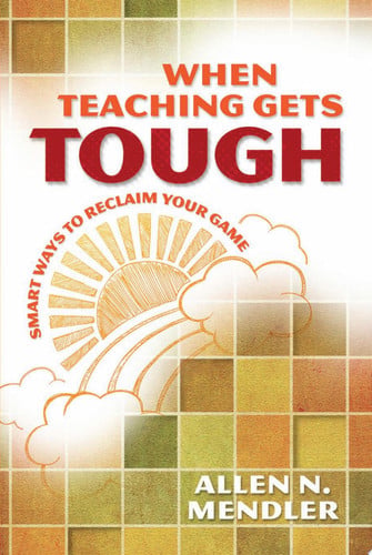 When Teaching Gets Tough Smart Ways to Reclaim Your Game