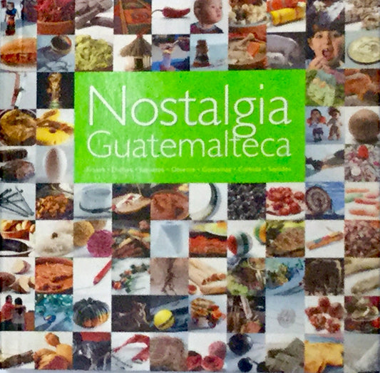 Nostalgia Guatemalteca (Spanish Edition)