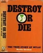 Destroy or Die: the True Story of Mylai