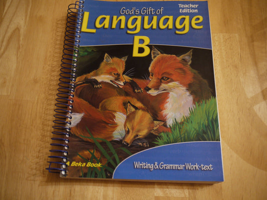 God's Gift of Language B: Writing and Grammar Work-Text (teacher edition)