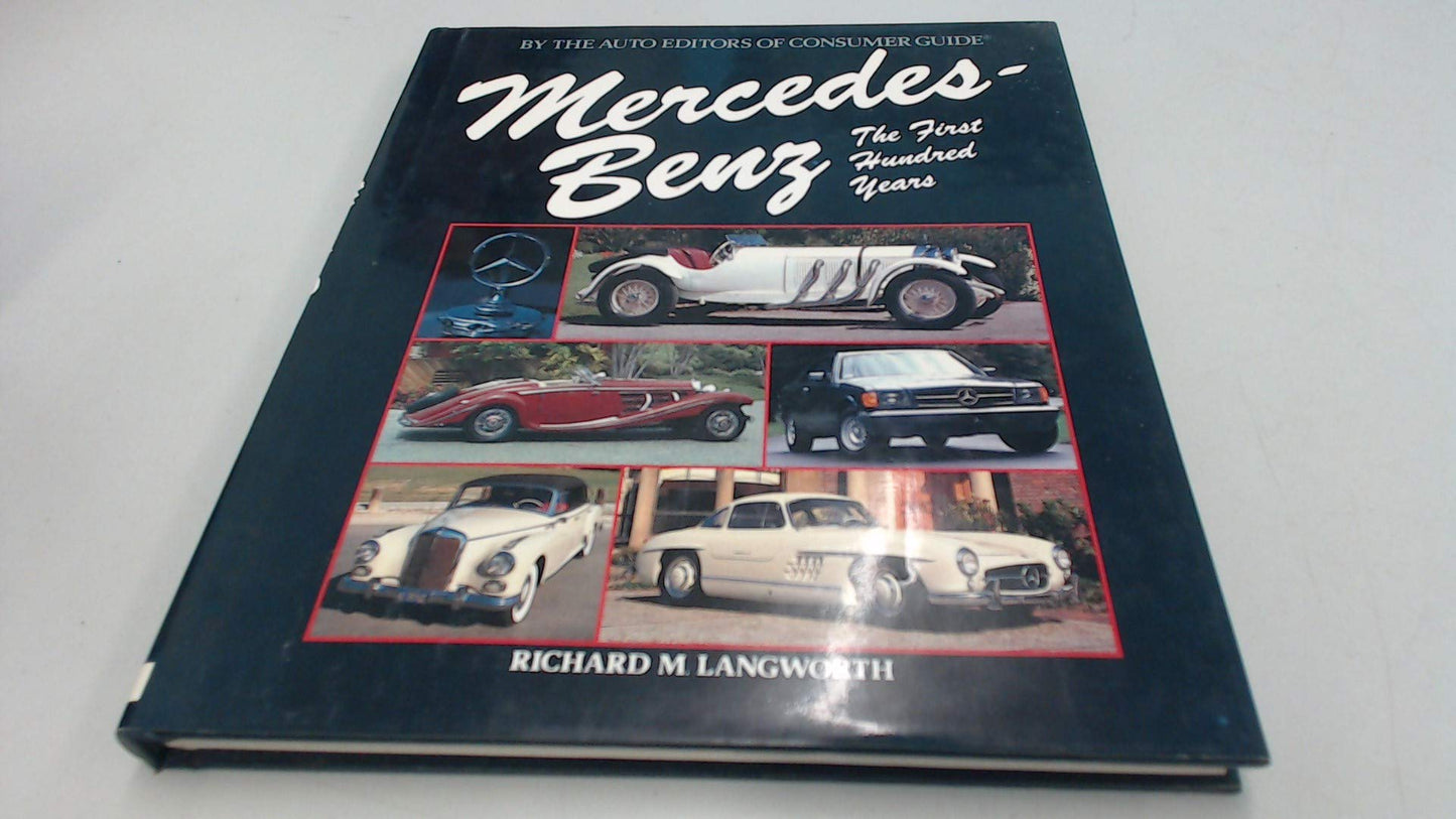 Mercedes-Benz The First Hundred Years