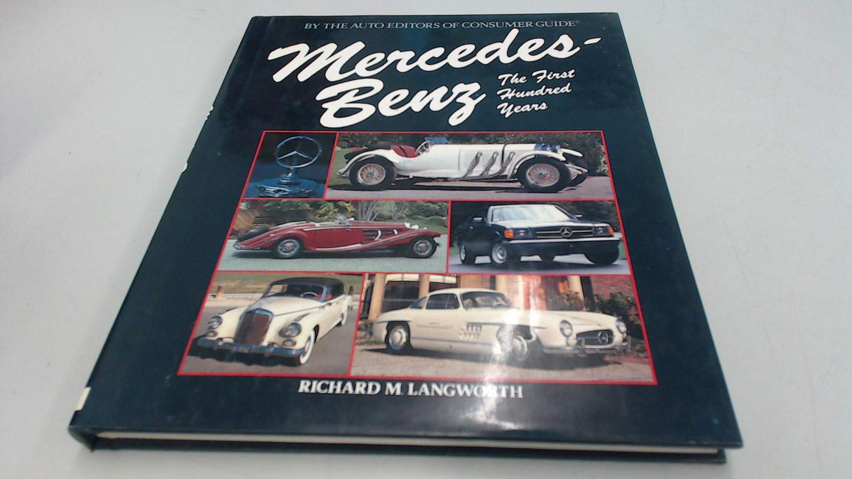Mercedes-Benz The First Hundred Years