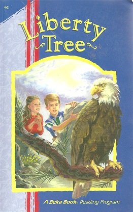 Liberty Tree (A Beka Book Reading Program, 4-2)