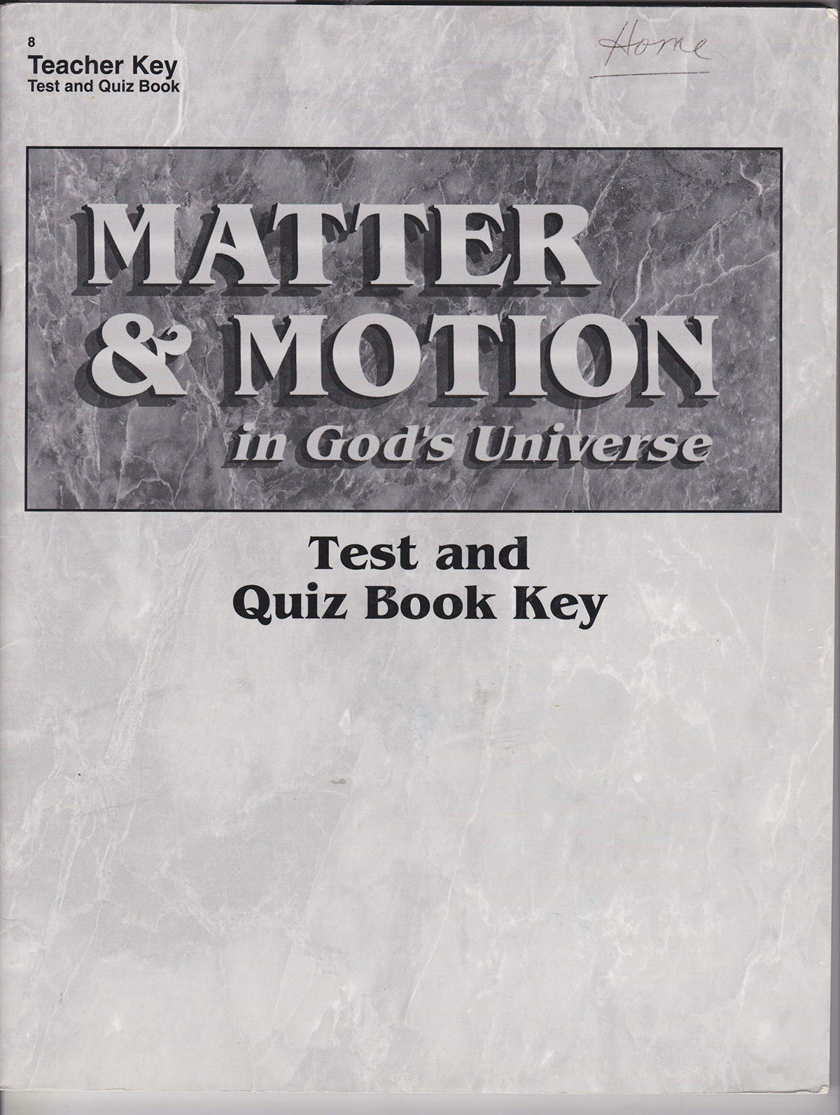 Matter and Motion (8th grade)Teacher Test and Quiz Key