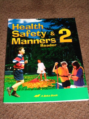 Health, Safety, and Manners Grade 2 Reader ABeka