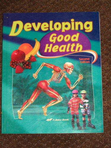 Developing Good Health ( A Beka Book)