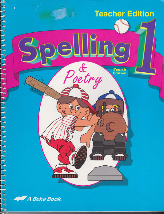 Spelling and Poetry 1 Teacher Edition ABEKA #95214