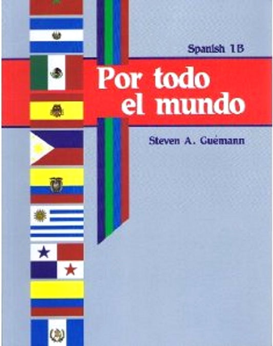 POR Todo El Mundo Spanish 1b (A Beka Book) (Around the World)