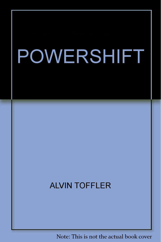 Powershift: Knowledge, Wealth, and Violence at the Edge of the 21st Century - 3122