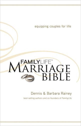 The FamilyLife Marriage Bible: Equipping Couples for Life