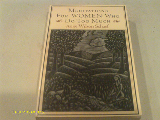 Meditations for Women Who Do Too Much, First Edition - 8671