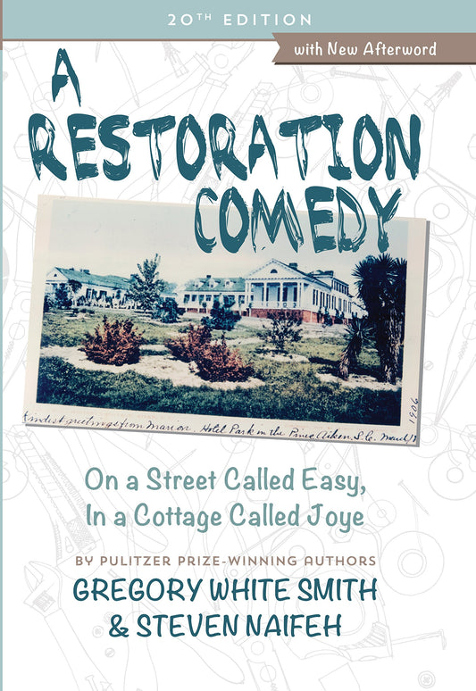 A Restoration Comedy: On a Street Called Easy, In a Cottage Called Joye (20th Anniversary Edition) (With a New Afterword)