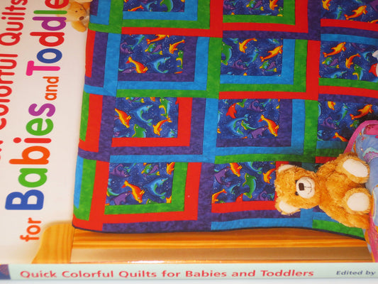 Quick Colorful Quilts for Babies and Toddlers