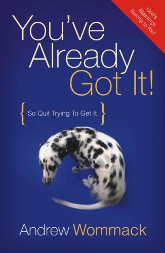 You've Already Got It! (So Quit Trying To Get It) - 8546