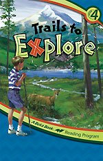 Trails to Explore (A Beka Book Reading Program, 4d)
