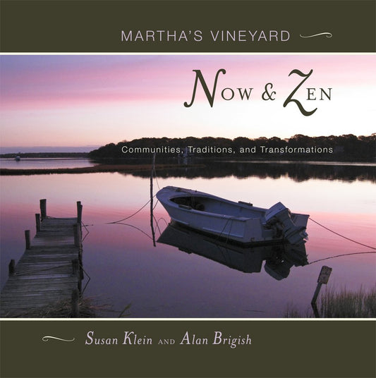 Martha's Vineyard Now and Zen - 4122