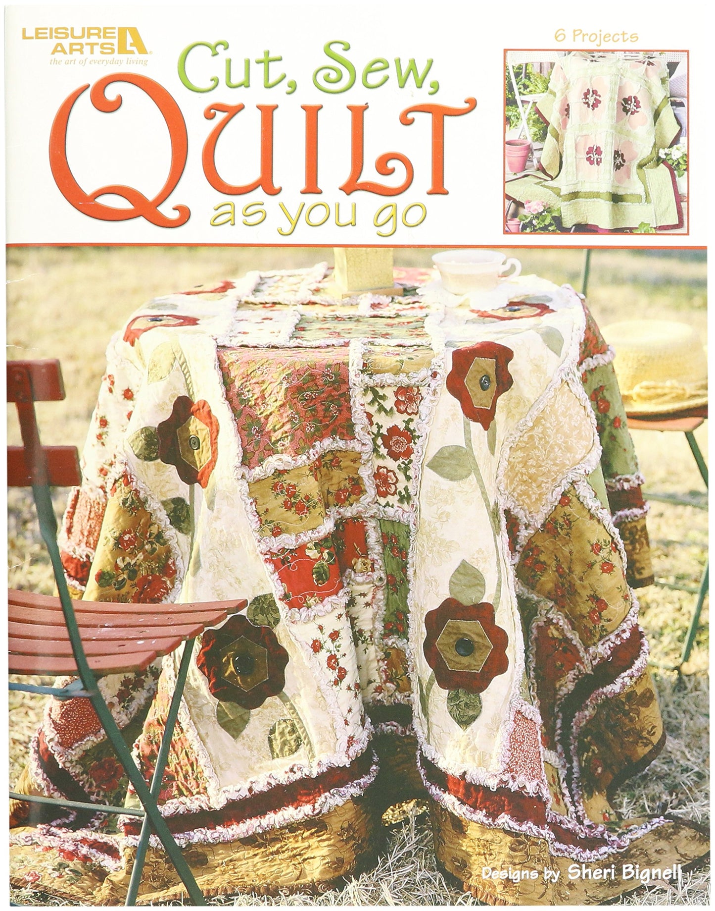 Leisure Arts-Cut, Sew, Quilt As You Go