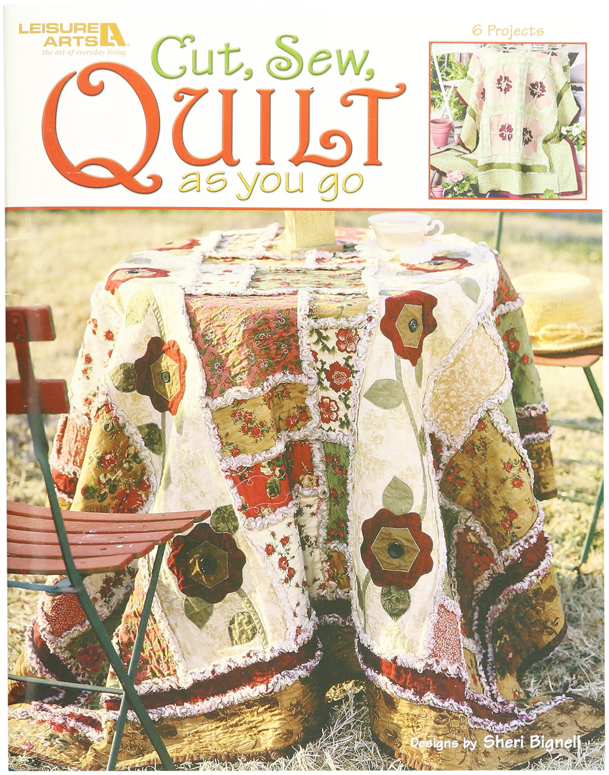 Leisure Arts-Cut, Sew, Quilt As You Go