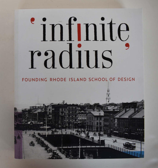 "Infinite Radius": Founding Rhode Island School of Design - 784