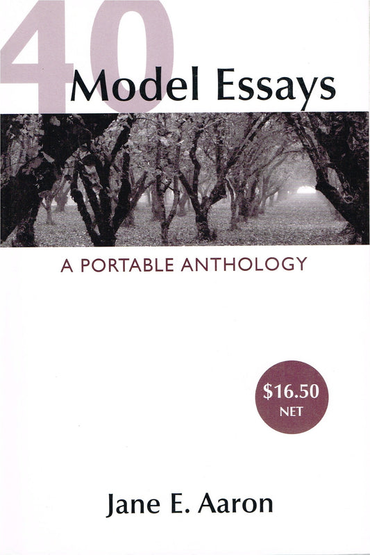 40 Model Essays: A Portable Anthology, Instructor's Edition - 3773