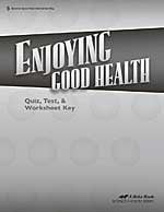 Enjoying Good Health Quiz, Test and Worksheet Key, Teacher Quiz/test/worksheet Key 5