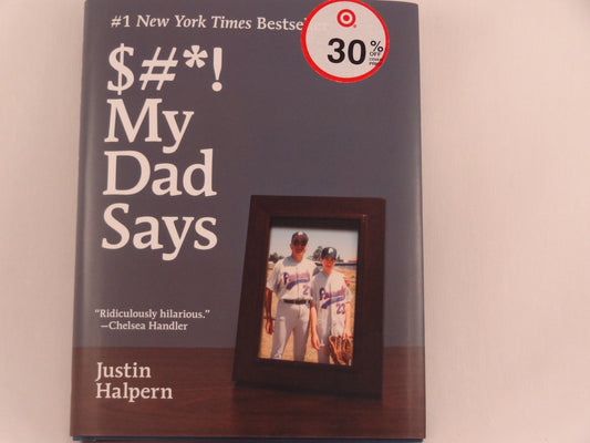 $#*! My Dad Says