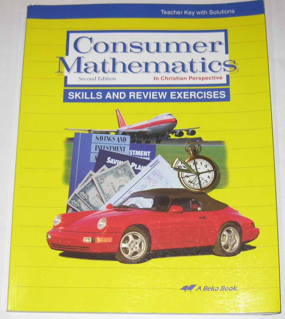 CONSUMER MATHEMATICS: TEACHER KEY WITH SOLUTIONS [Paperback]