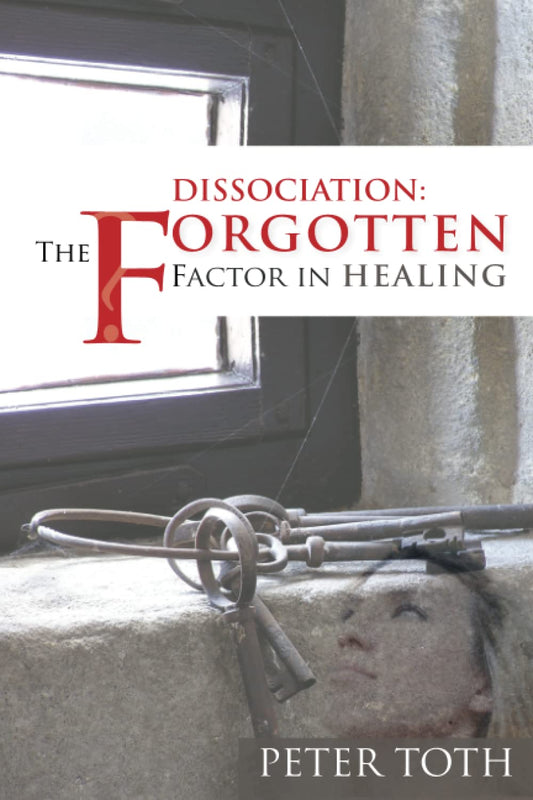 Dissociation: The Forgotten Factor In Healing - 6414