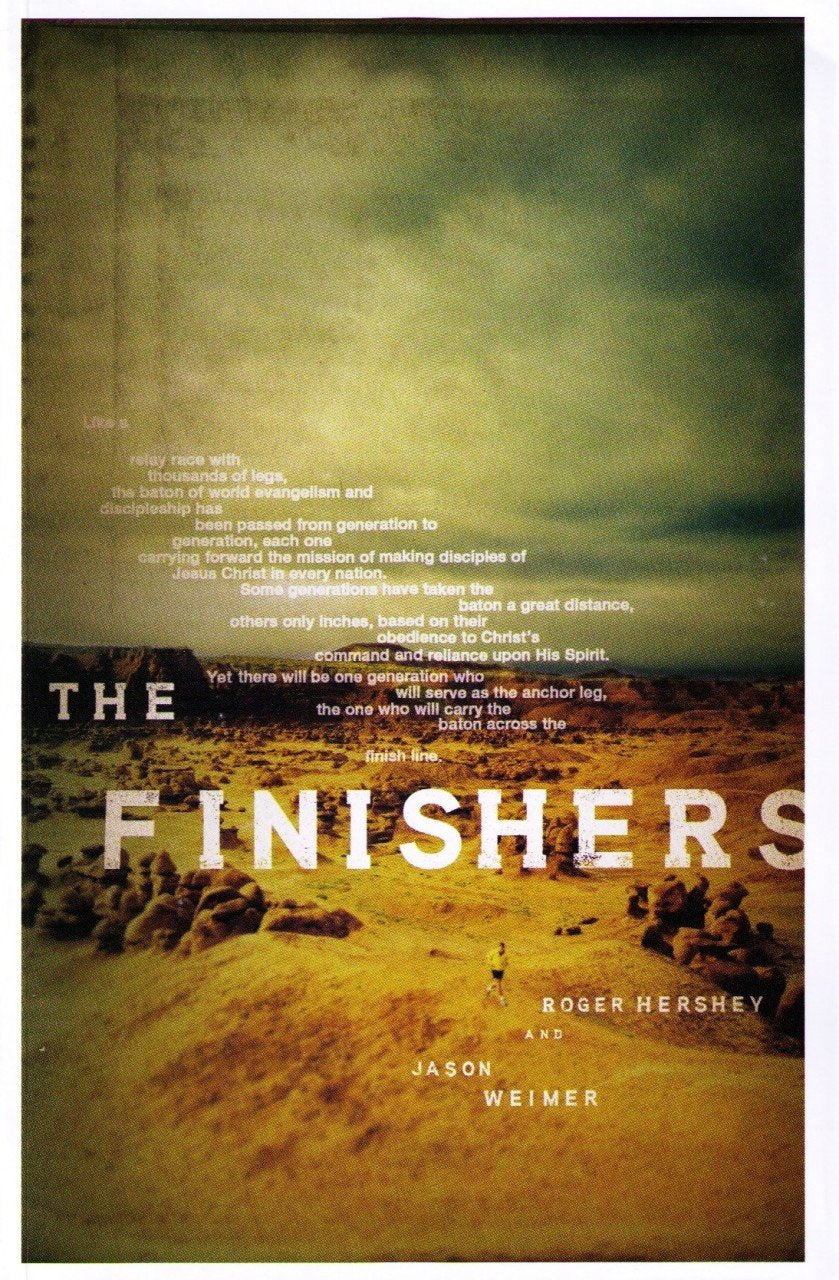 The Finishers : Completing the Mission of Christ in Your Generation